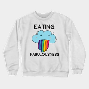 Eating Fabulousness Crewneck Sweatshirt